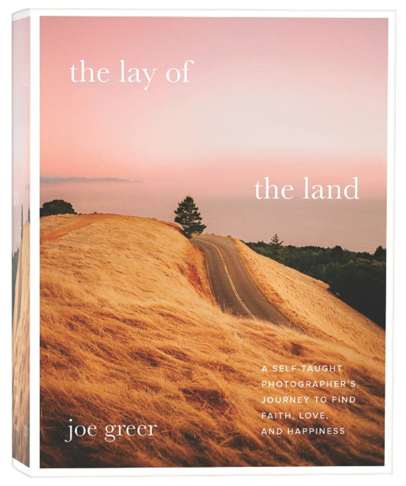 The Lay of the Land A Self-Taught Photographer&