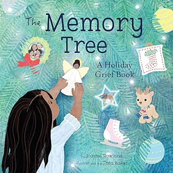 The Memory Tree: A Holiday Grief Book - 9781506496641 - Joanna Rowland, Thea Baker - Beaming Books - The Little Lost Bookshop