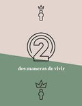 Two Ways to Live (Spanish) - 9781922980106 - Phillip Jensen, Tony Payne - Matthias Media - The Little Lost Bookshop