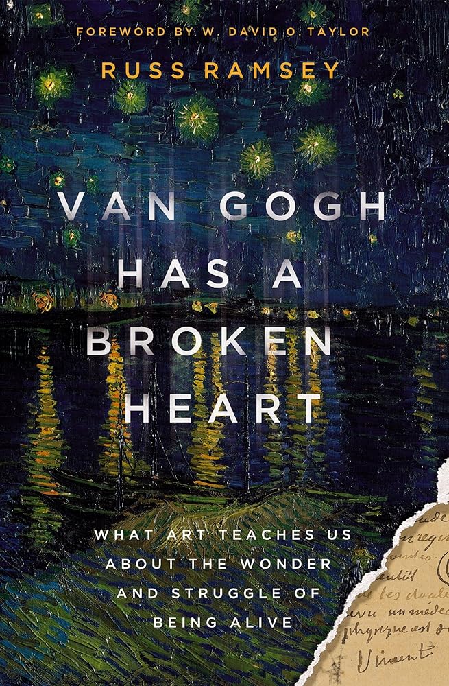 Van Gogh Has a Broken Heart: What Art Teaches Us About the Wonder and Struggle of Being Alive - 9780310155577 - Russ Ramsey, W. David O. Taylor - Zondervan - The Little Lost Bookshop