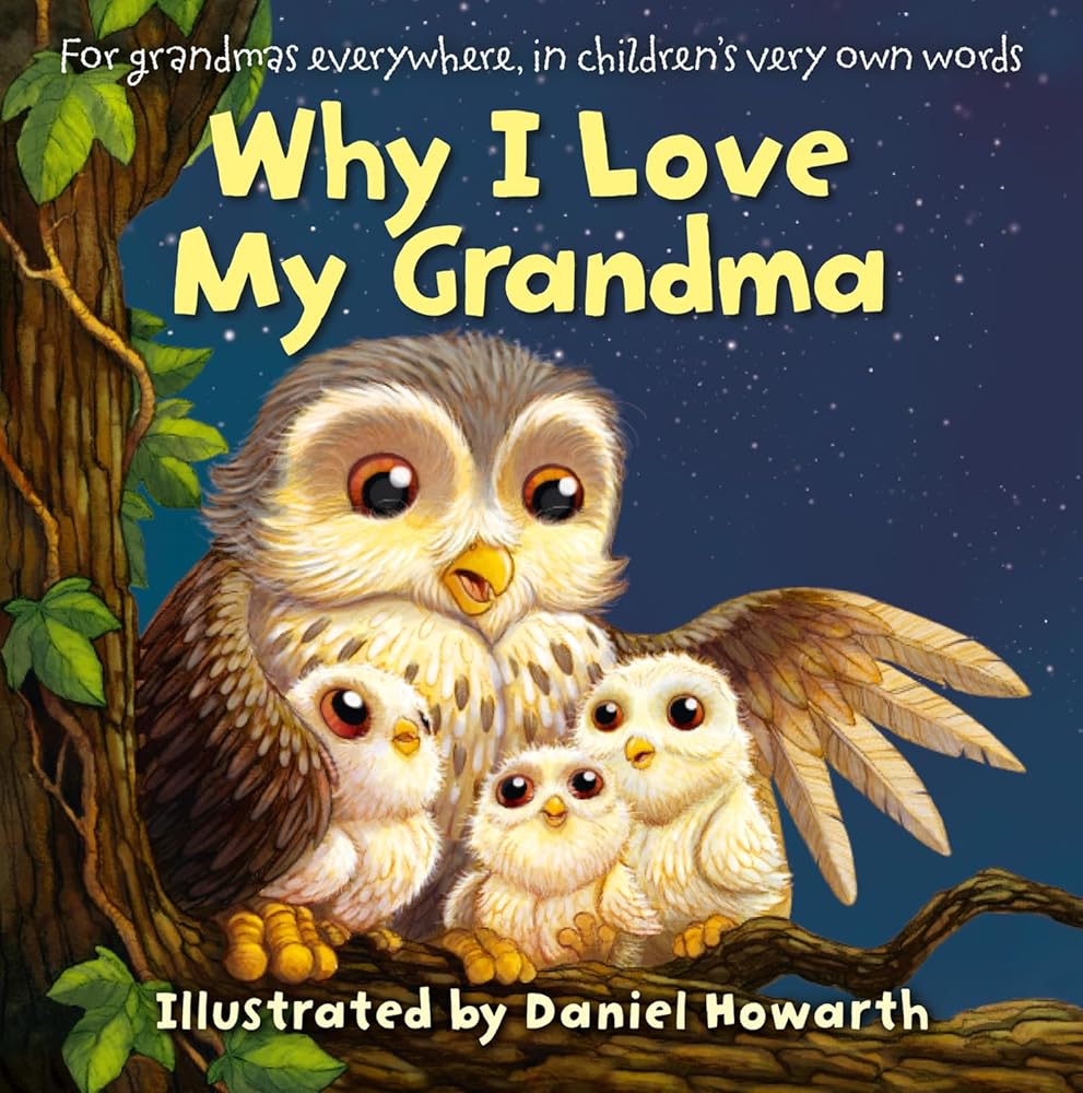 Why I Love My Grandma - 9780008386153 - Daniel Howarth - HarperCollinsChildren’sBooks - The Little Lost Bookshop