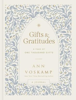 Gifts and Gratitudes: A Year of One Thousand Gifts