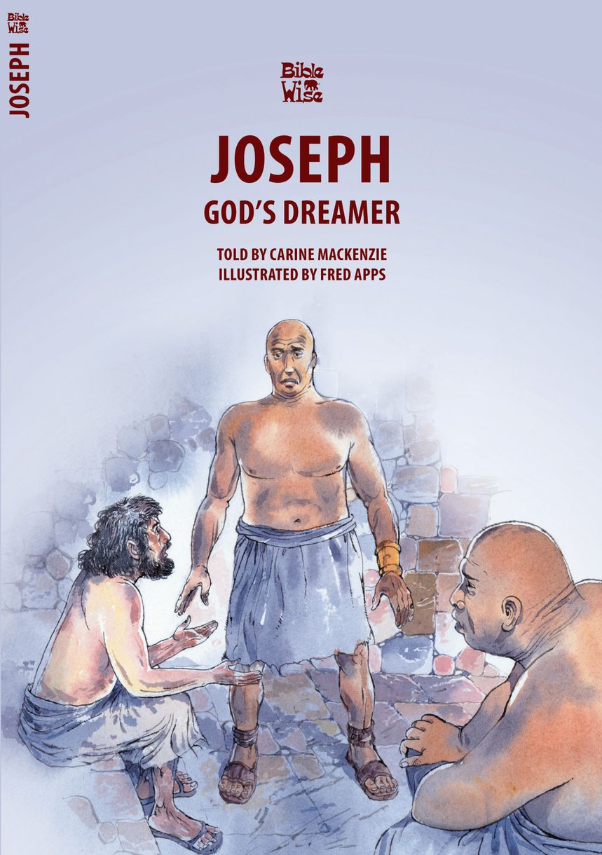 Joseph - God's Dreamer (Bible Wise)