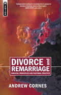 Divorce and Remarriage: Biblical Principle and Pastoral Practice