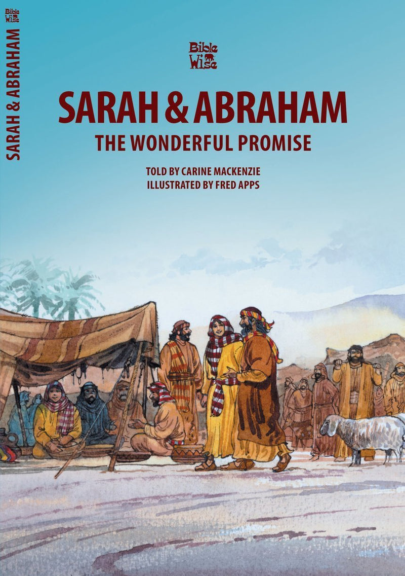 Sarah and Abraham : The Wonderful Promise (Bible Wise)