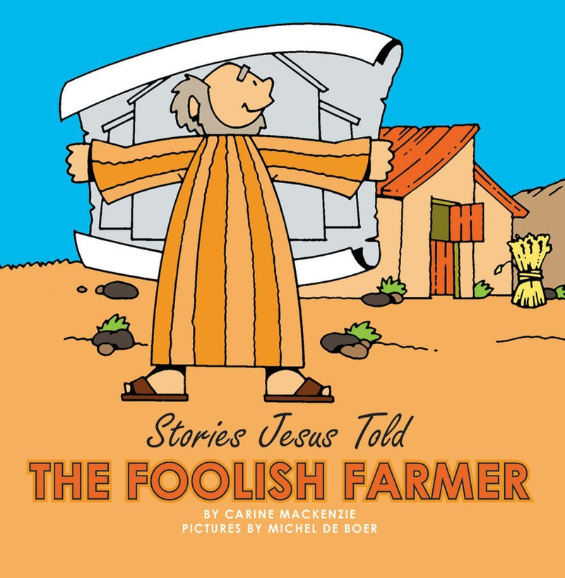 The Foolish Farmer