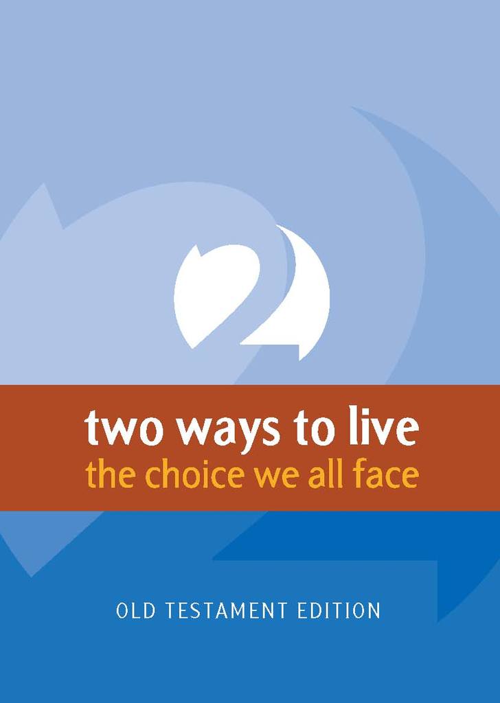 Two Ways to Live (Old Testament)