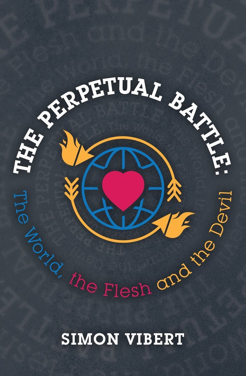 The Perpetual Battle - The World, the Flesh and the Devil