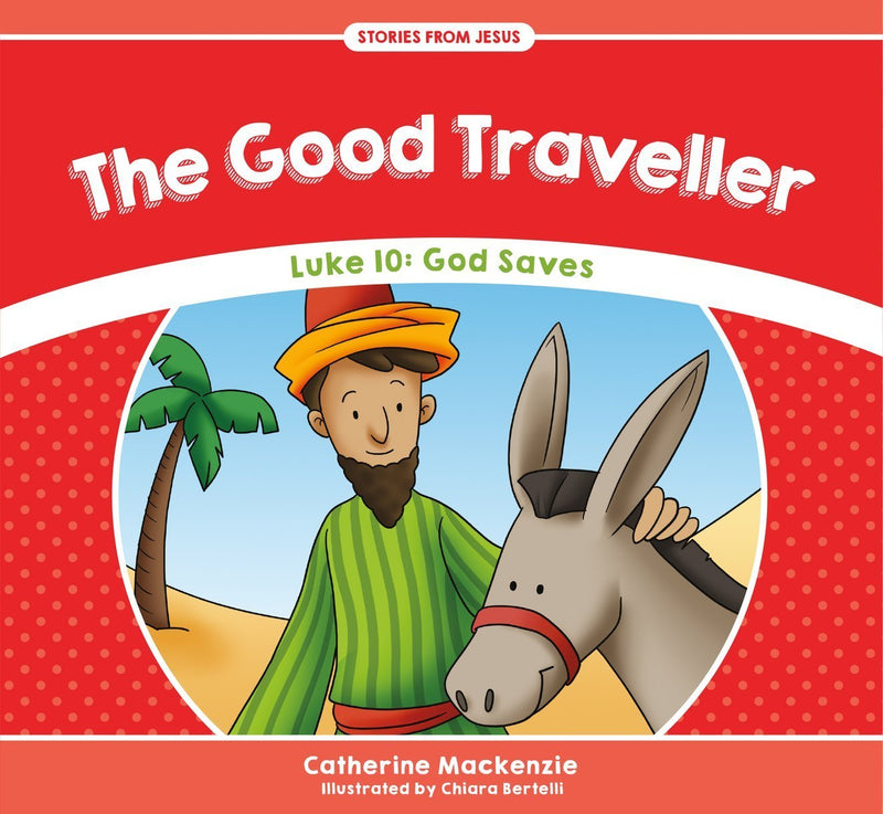 The Good Traveller (Luke 10)