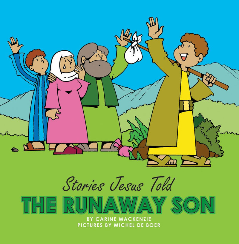 Stories Jesus Told Runaway Son