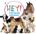Hey! Is That How God Made Animals? (Softcover)