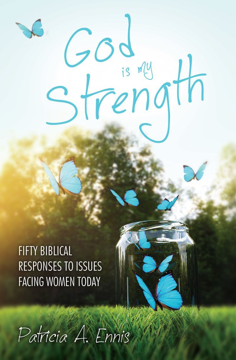 God Is My Strength: Fifty Biblical Responses to Issues Facing Women Today