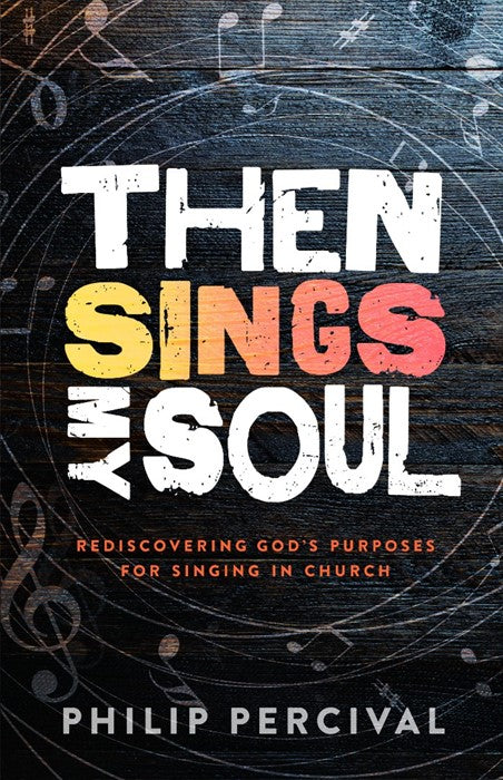 Then Sings My Soul
