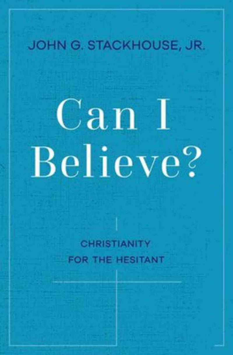 Can I Believe? An Invitation to the Hesitant