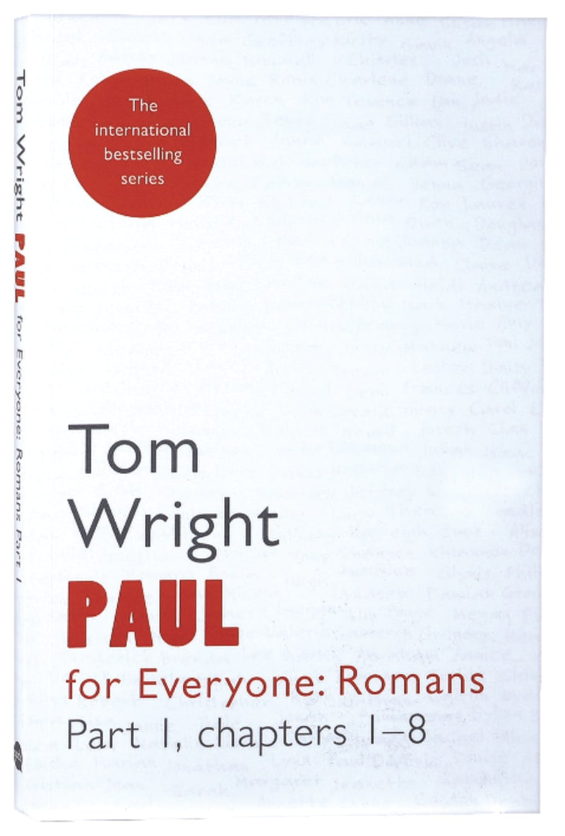 Paul For Everyone: Romans Part 1 - Chapters 1-8