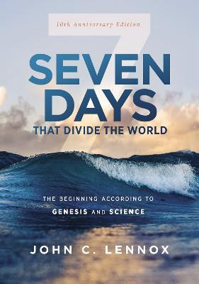 Seven Days that Divide the World (10th Anniversary Ed)