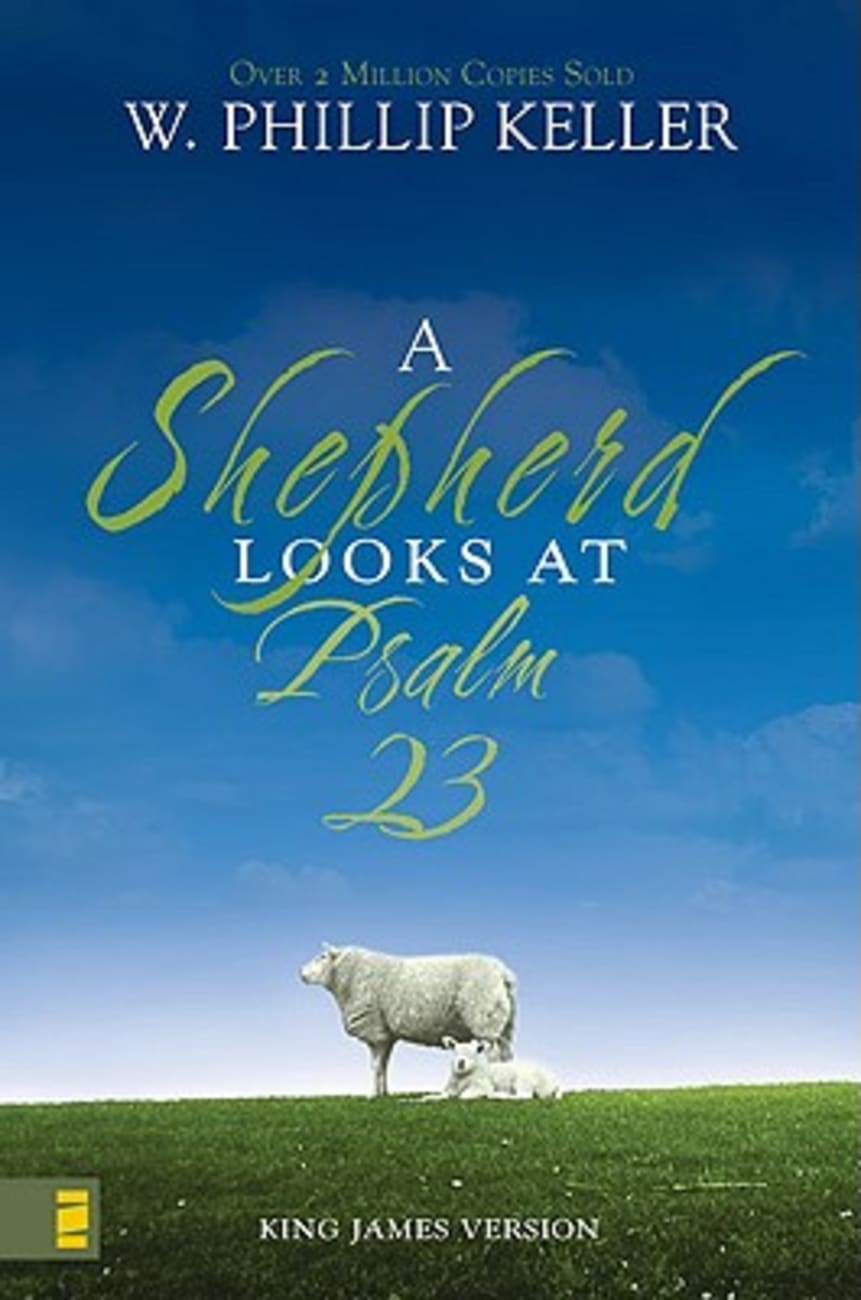 A Shepherd Looks at Psalm 23