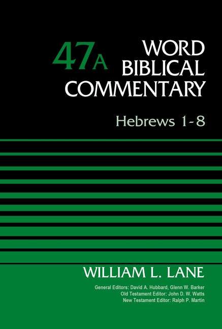 WBC Hebrews 1-8 Vol 47A