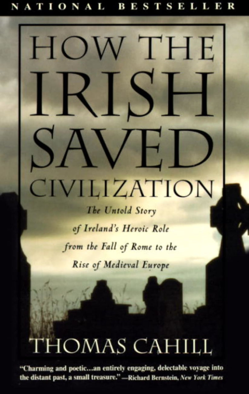 How The Irish Saved Civilization The Untold Story of Ireland&