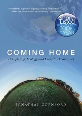Coming Home: Discipleship, Ecology and Everyday Economics