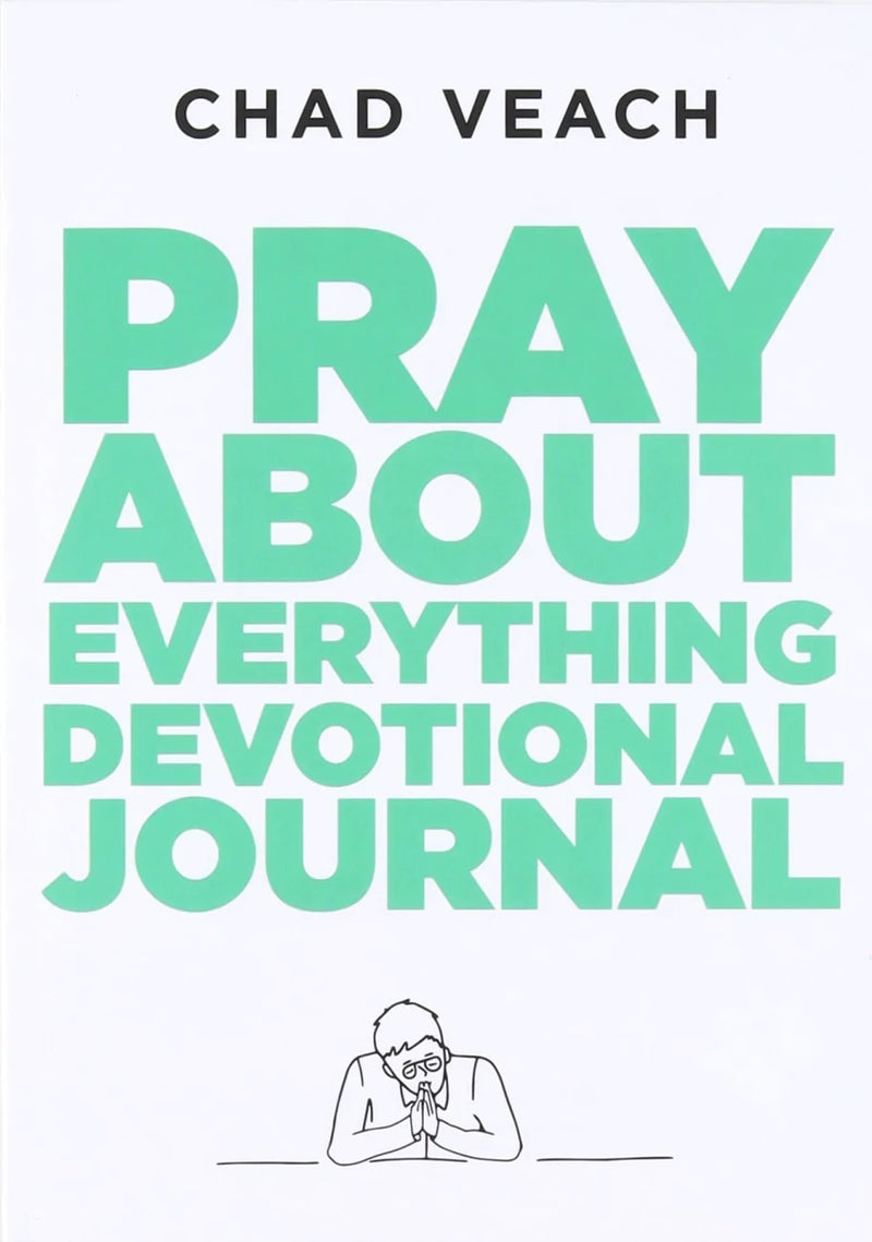 Pray About Everything Devotion Journal