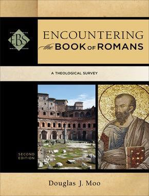 Encountering Romans: A Theological Survey