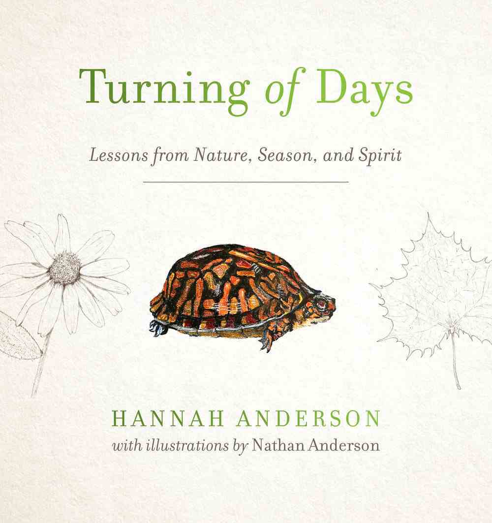 Turning of Days: Lessons From Nature, Season, and Spirit