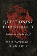 Questioning Christianity: Is There More to the Story?