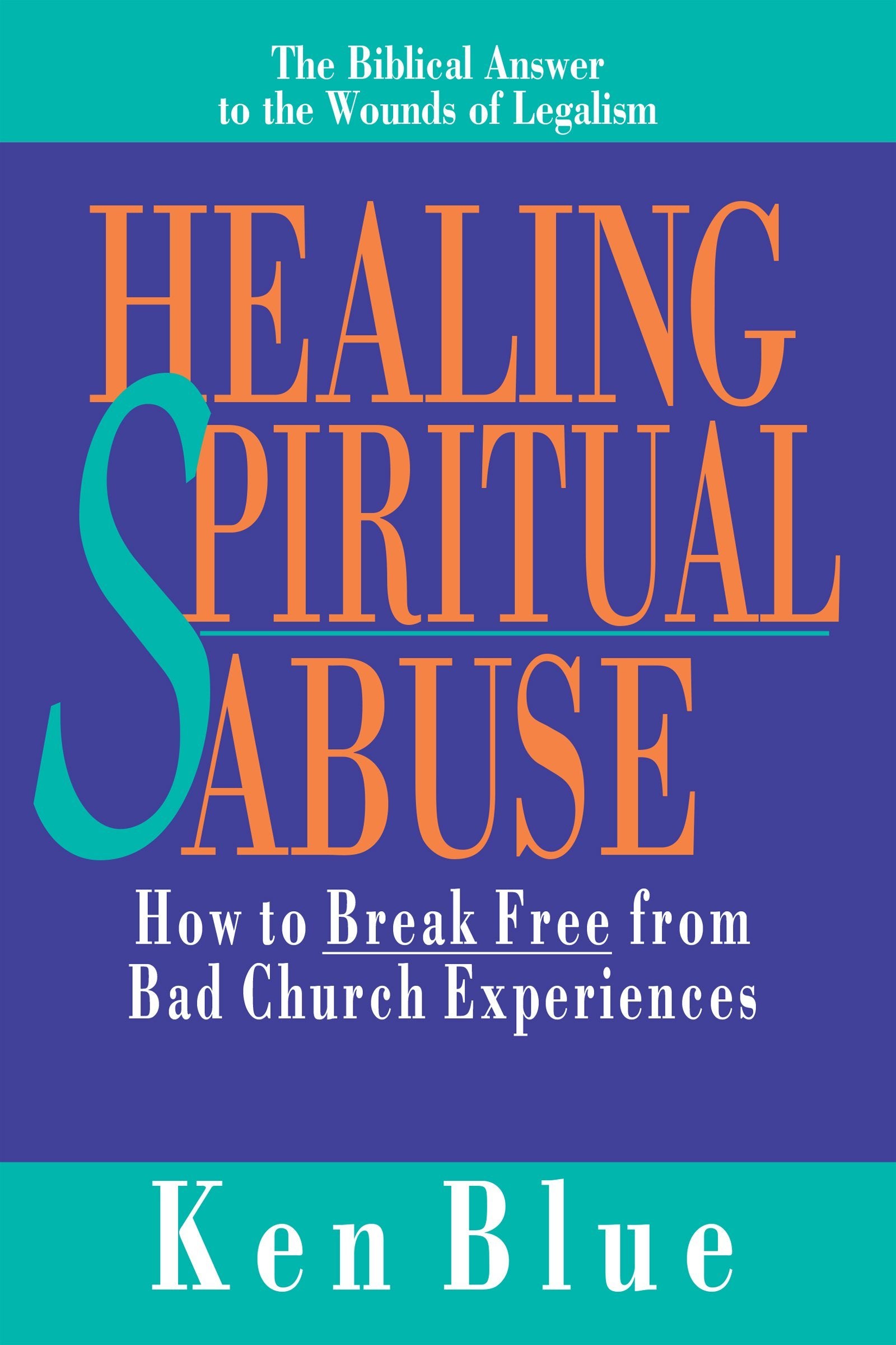 Healing Spiritual Abuse