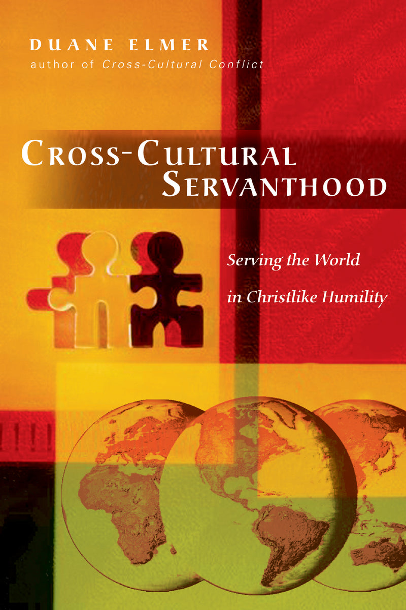 Cross-cultural Servanthood: Serving the World in Christlike Humility