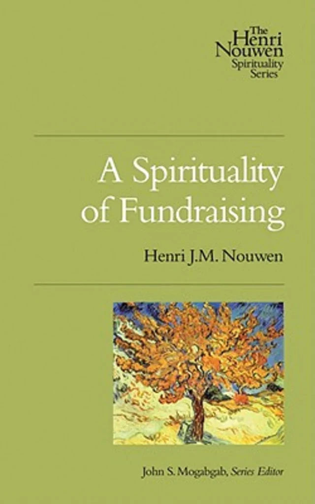 The Spirituality of Fundraising