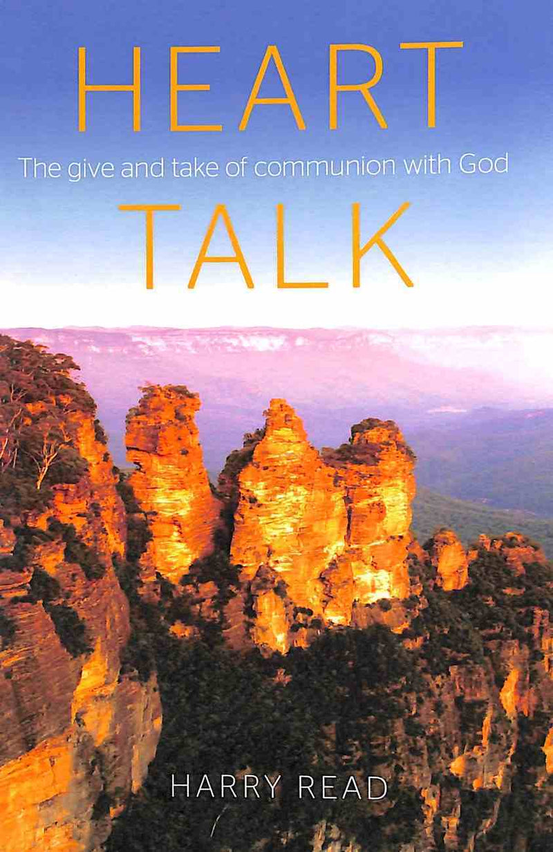Heart Talk: The Give and Take of Communication With God