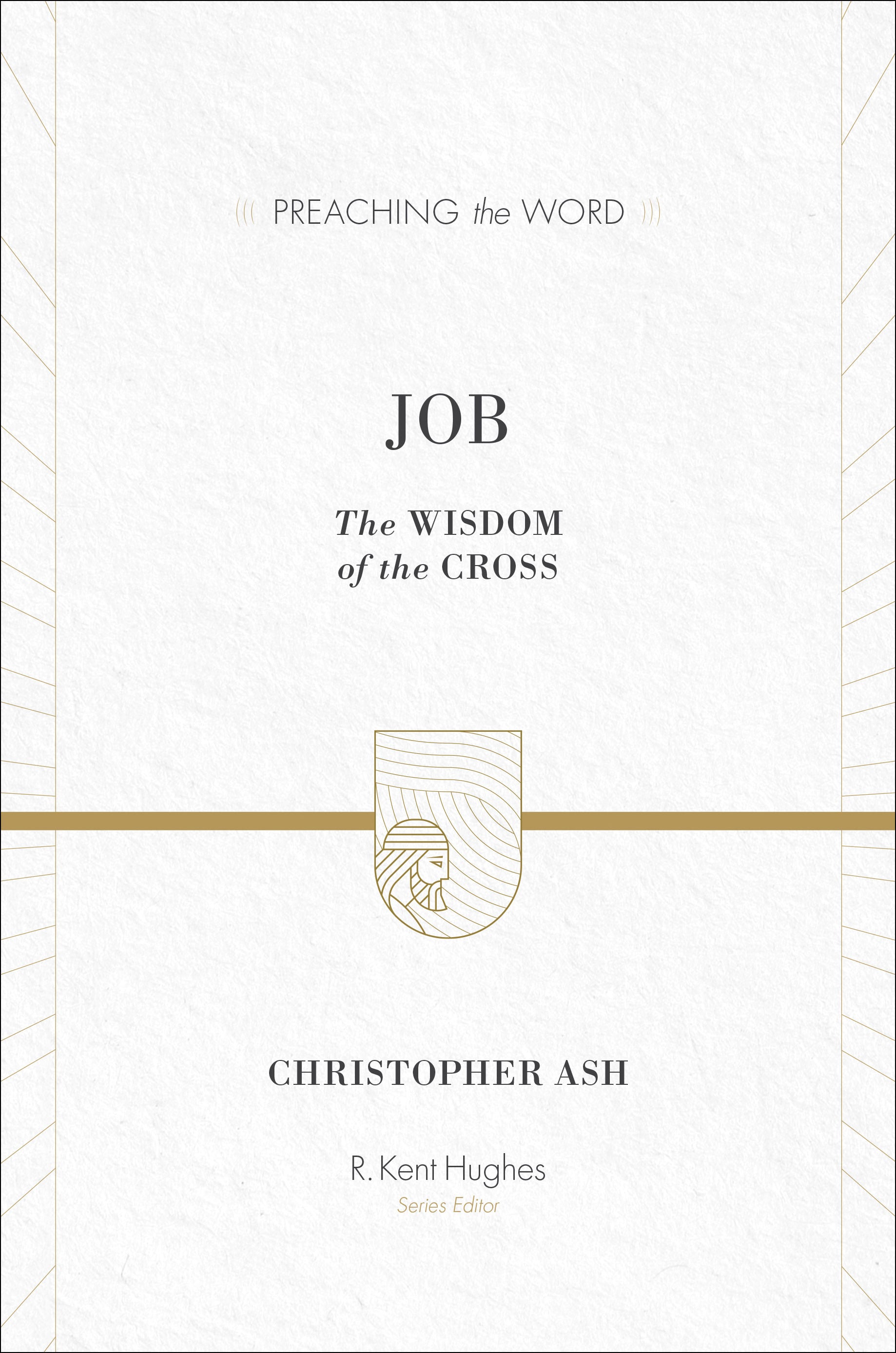 PTW Job: The Wisdom of the Cross