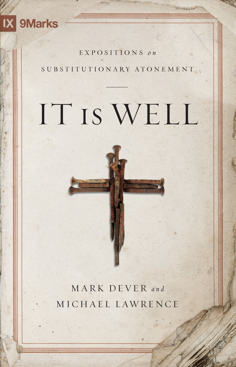 It is Well: Expositions on Substitutionary Atonement