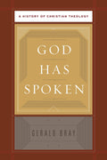 God Has Spoken: A History of Christian Theology
