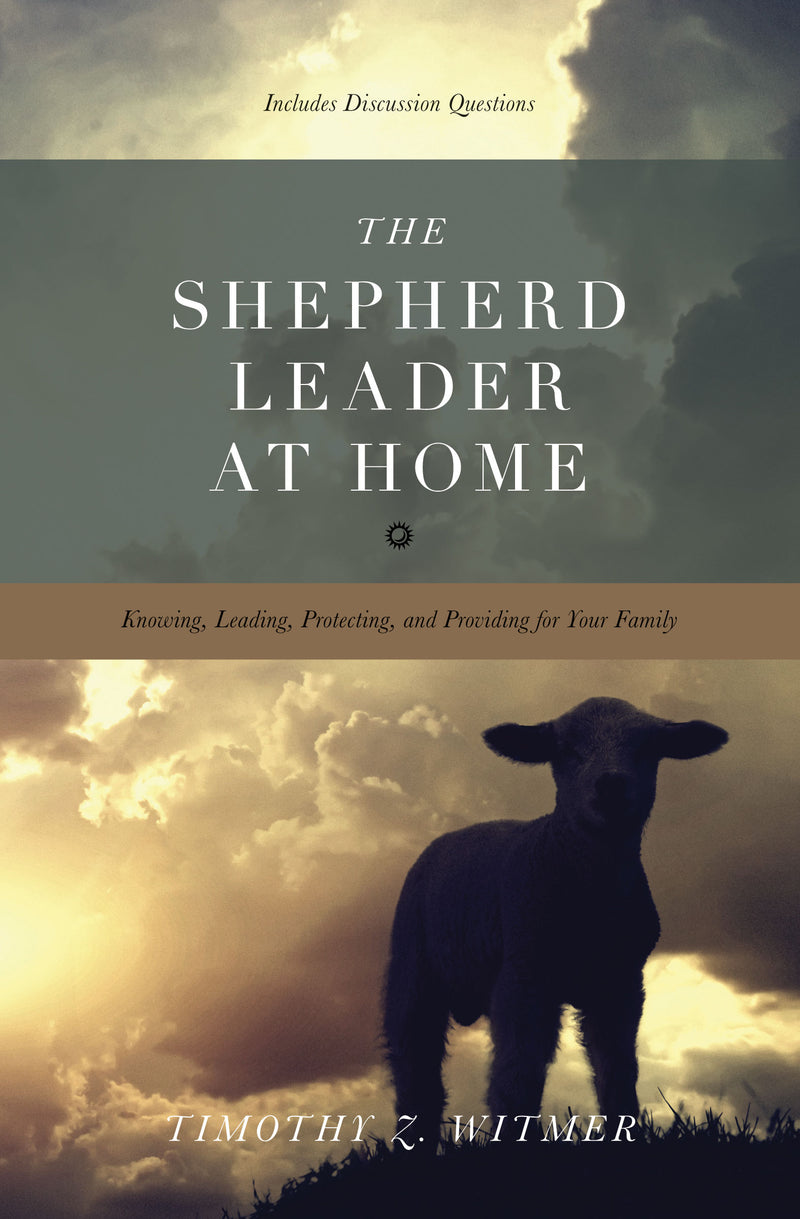 The Shepherd Leader At Home