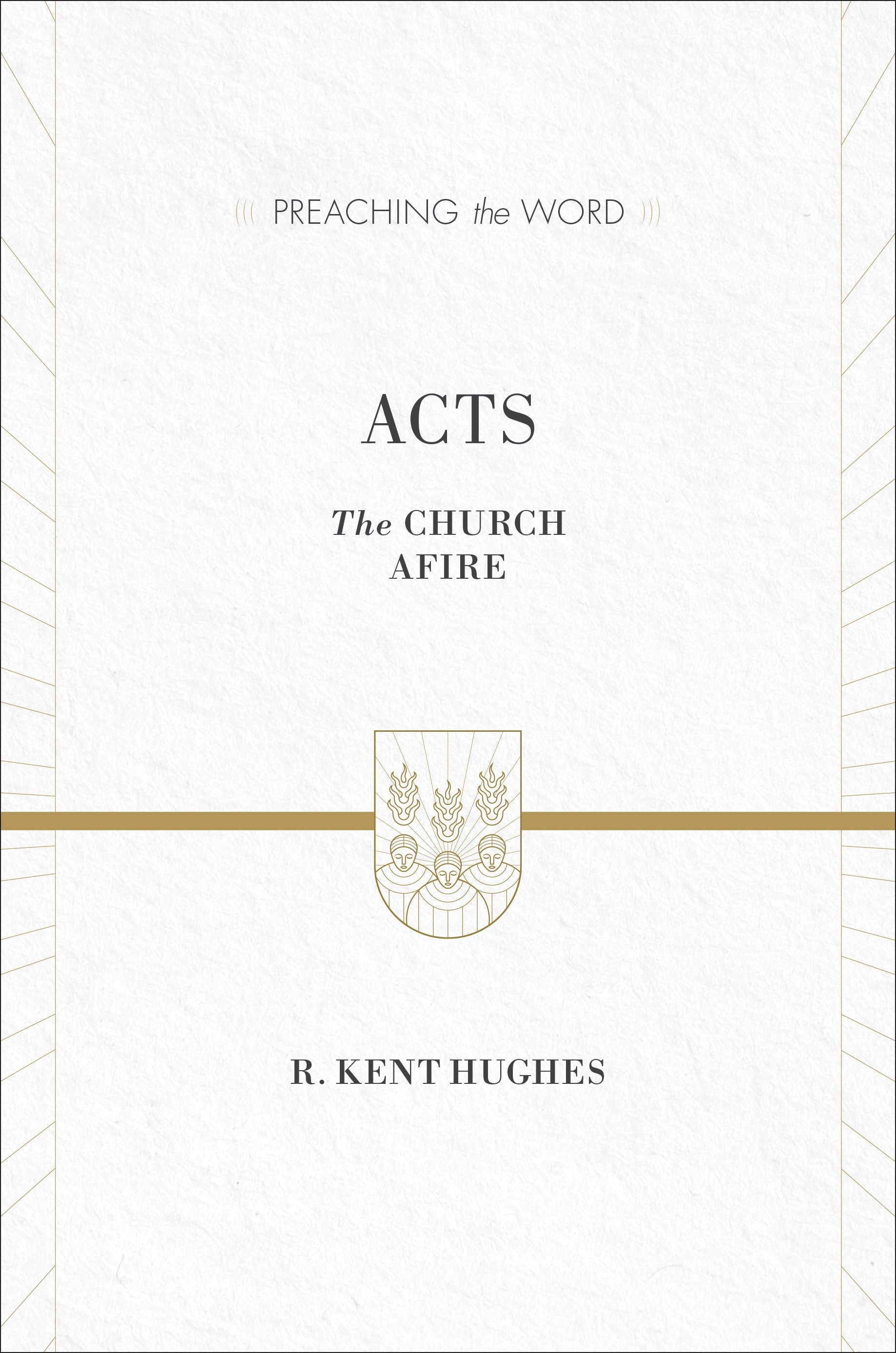 PTW Acts: The Church Afire