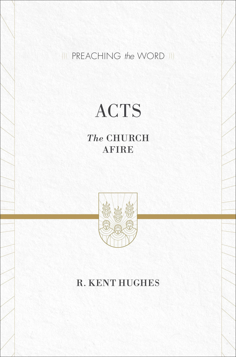 PTW Acts: The Church Afire