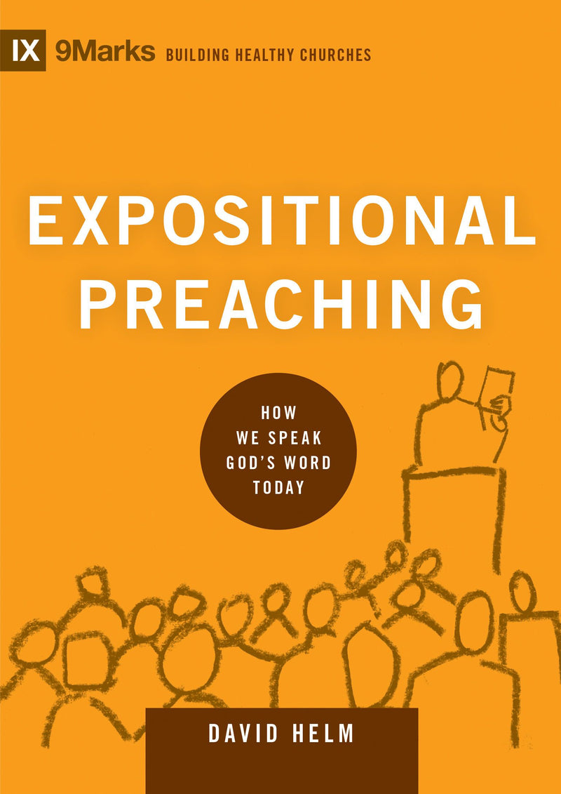 Expositional Preaching: How We Speak God&