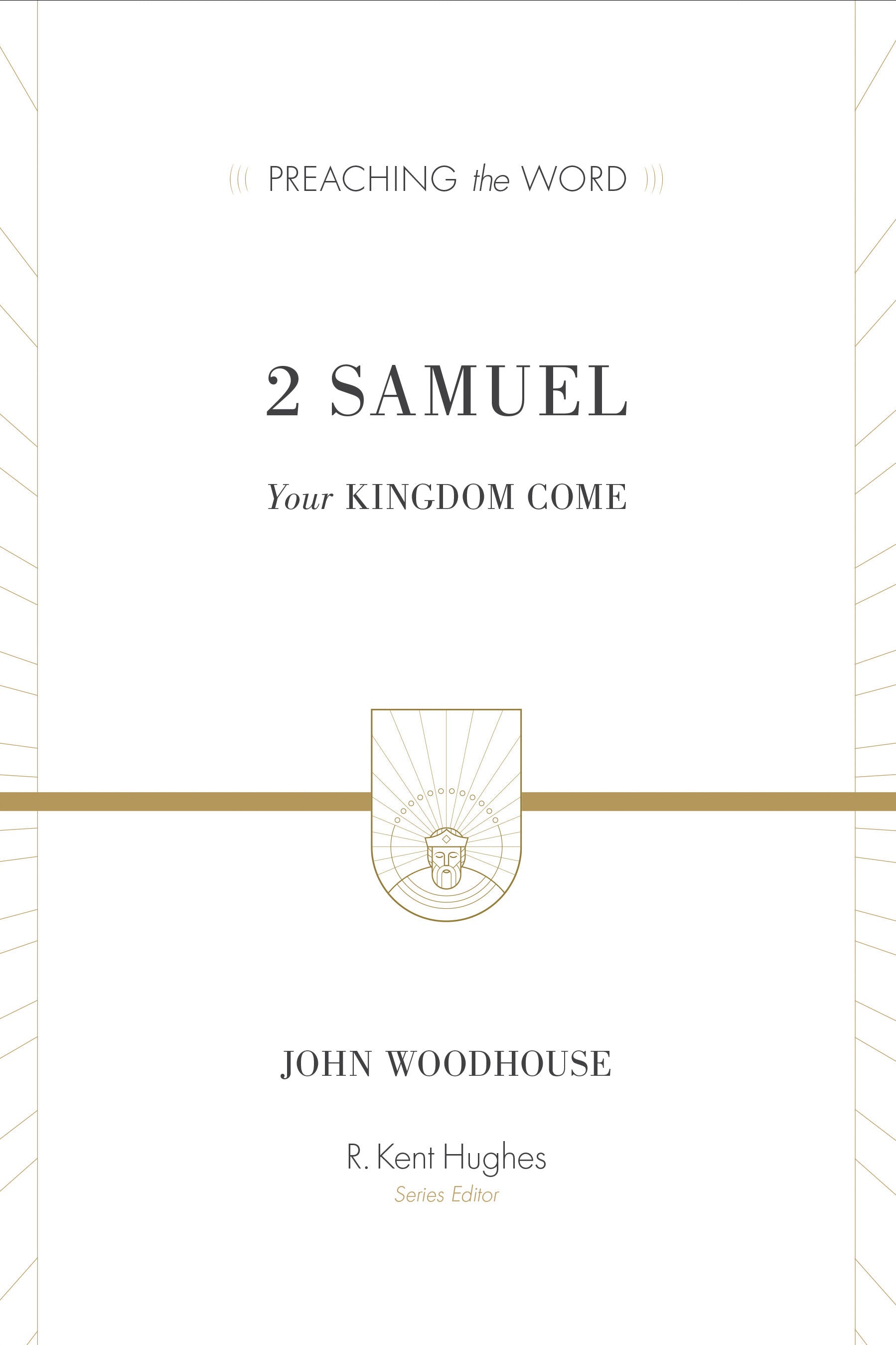 PTW 2 Samuel: Your Kingdom Come