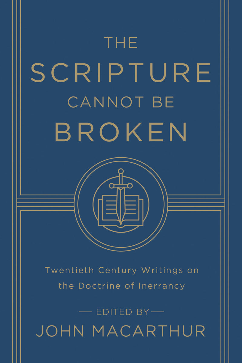 The Scripture Cannot Be Broken
