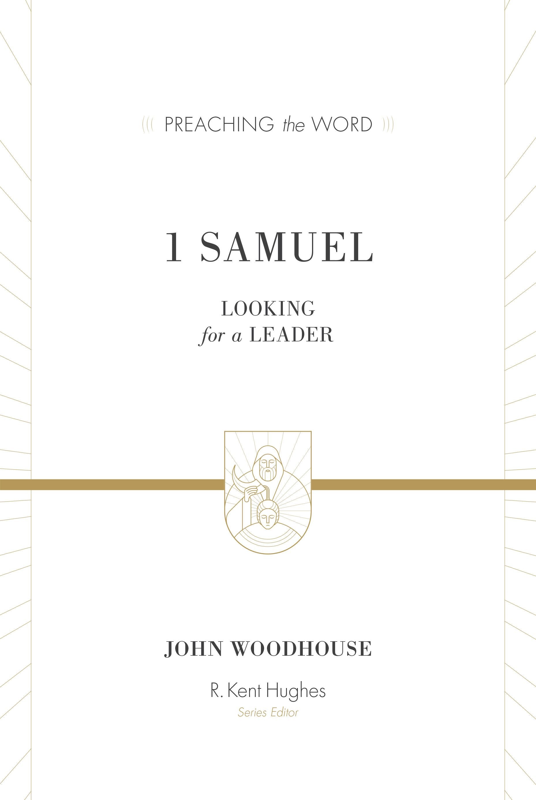 PTW 1 Samuel: Looking for a Leader