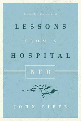 Lessons From a Hospital Bed