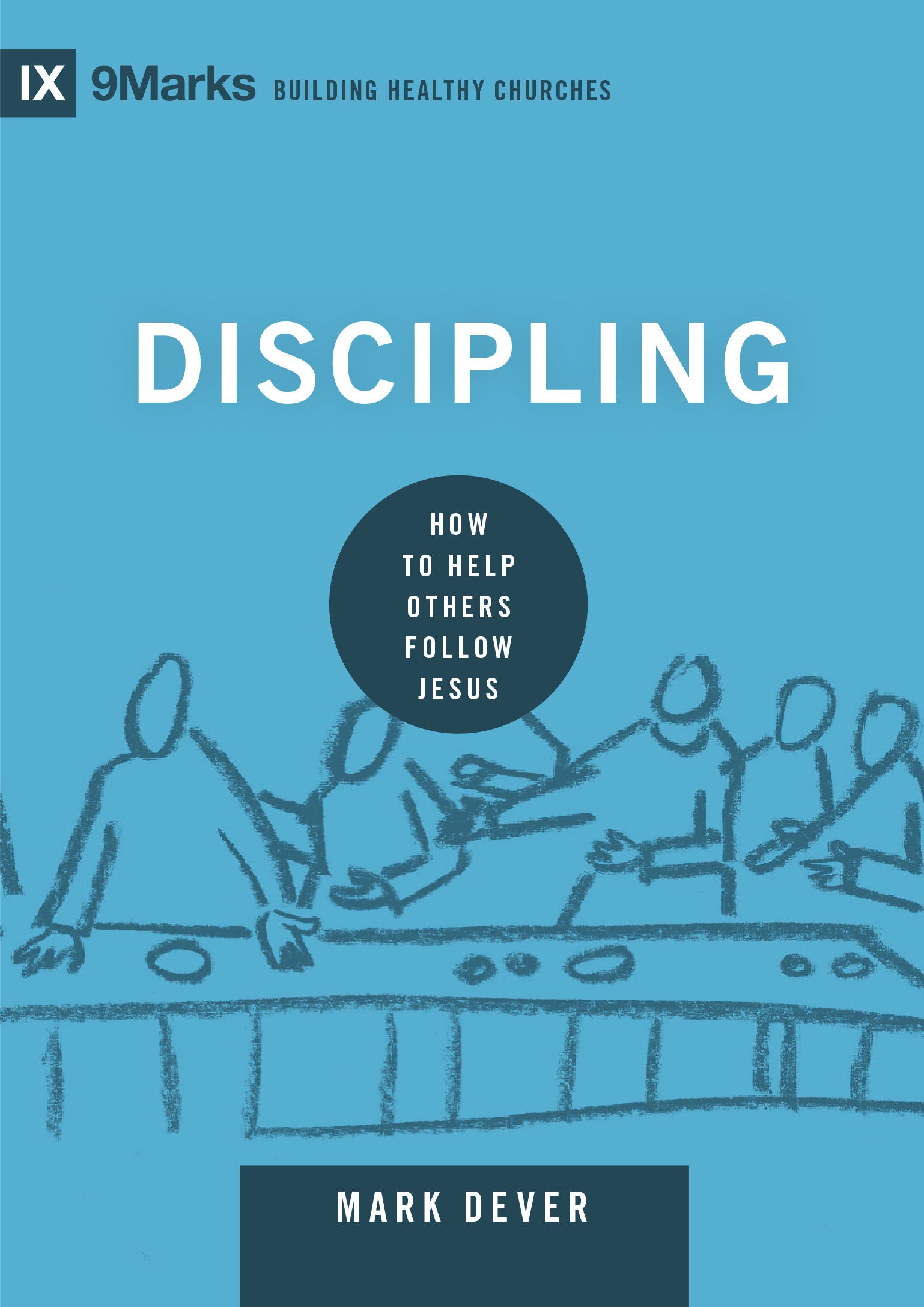 Discipling: How to Help Others Follow Jesus – The Wandering Bookseller