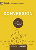 Conversion: How God Creates a People