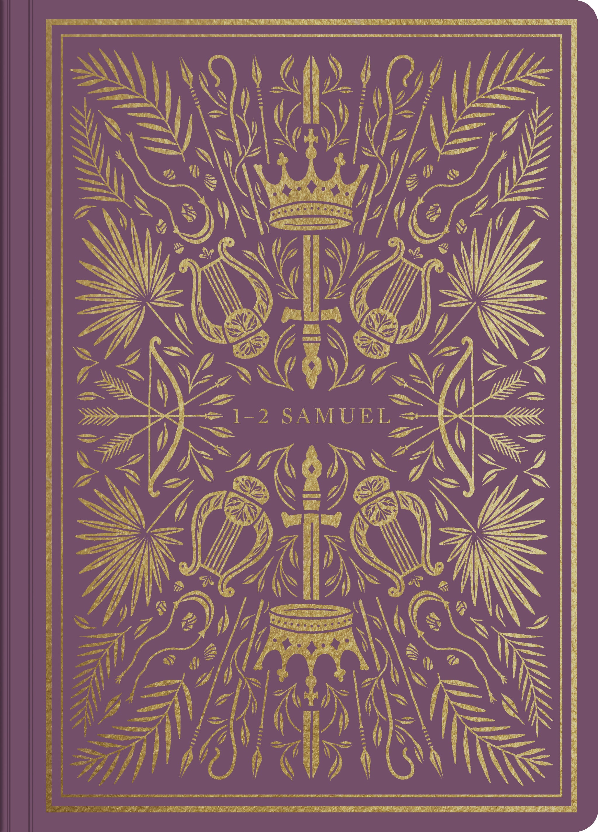 ESV Illuminated Scripture Journal: 1–2 Samuel