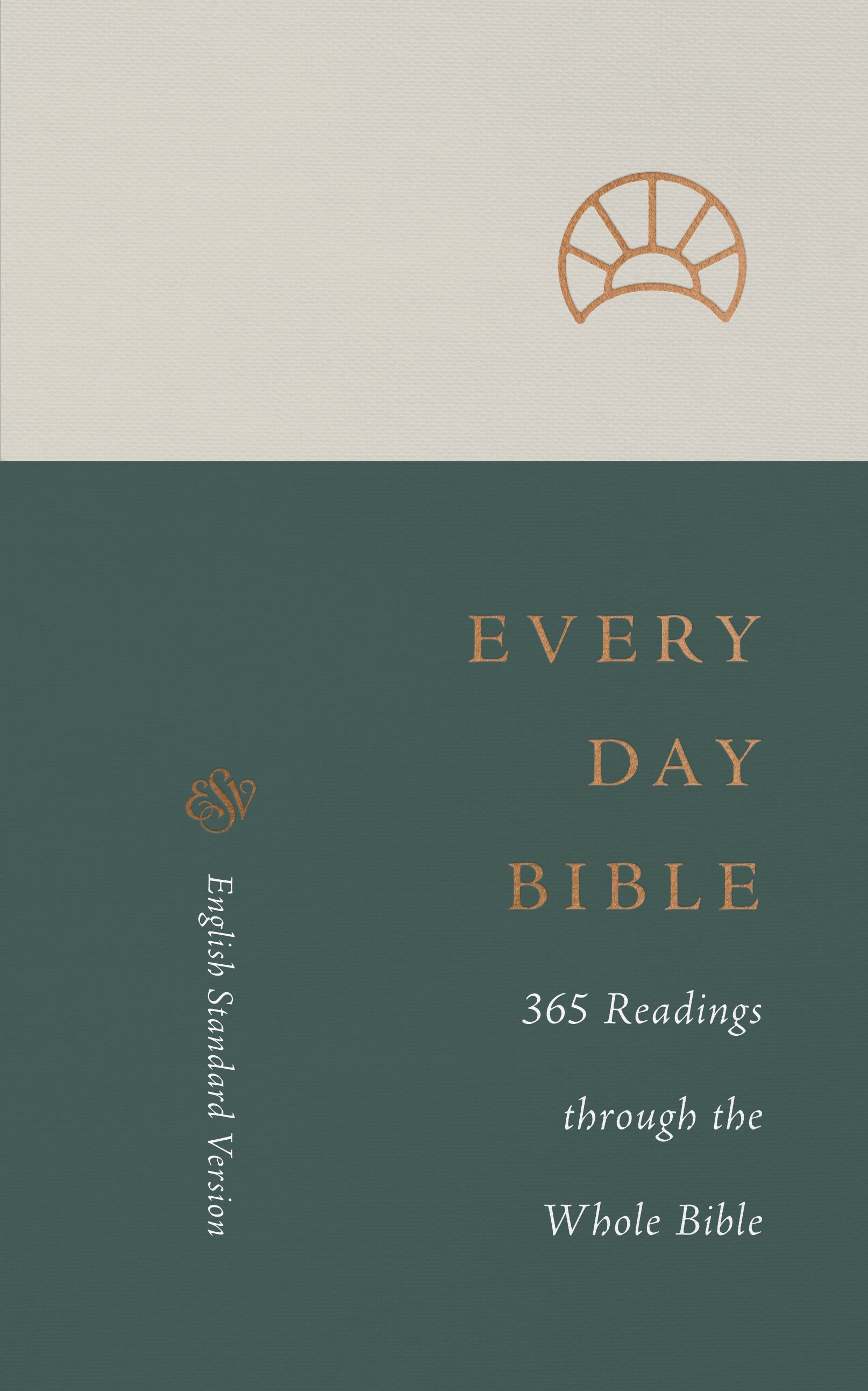 ESV Every Day Bible: 365 Readings through the Whole Bible