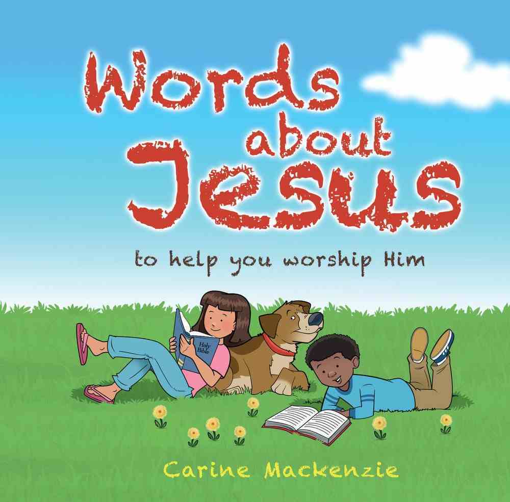 Words About Jesus: To Help You Worship Him