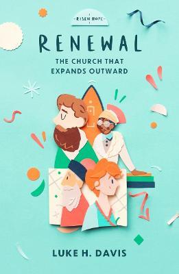 Renewal: The Church that Expands Outward