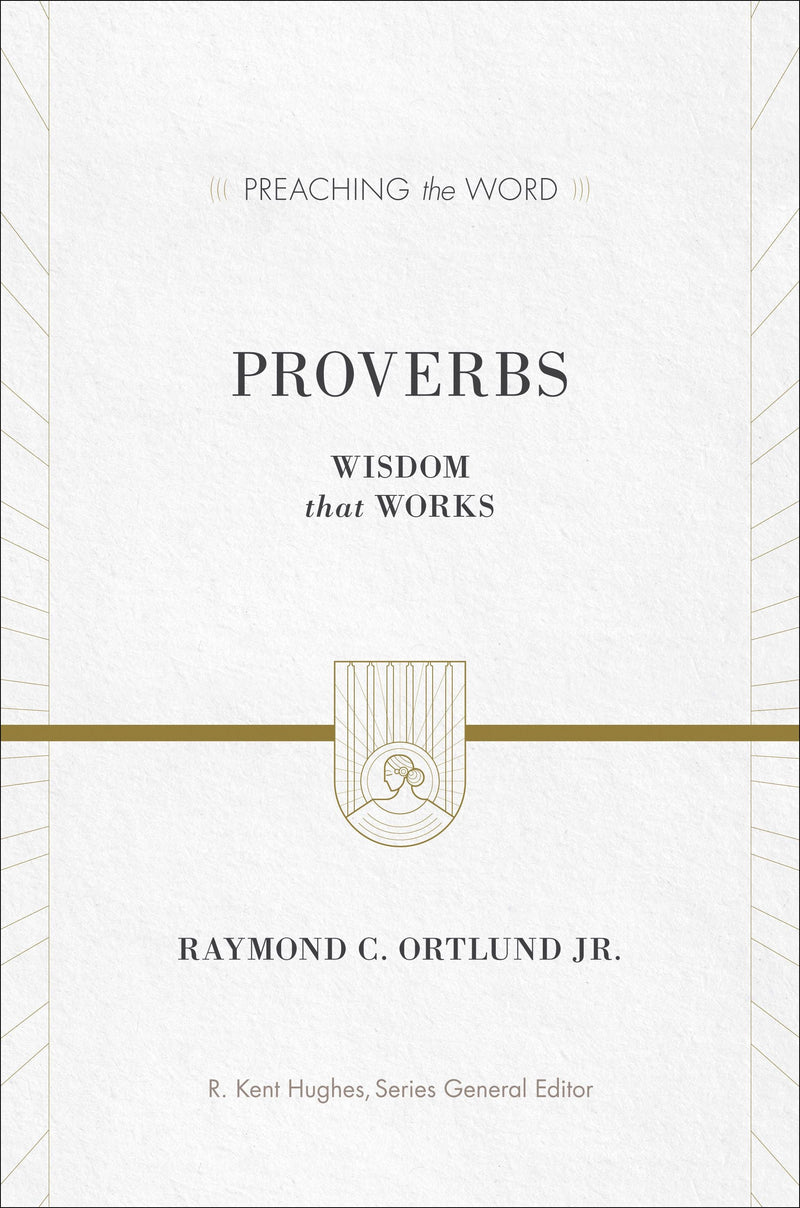 PTW Proverbs: Wisdom That Works